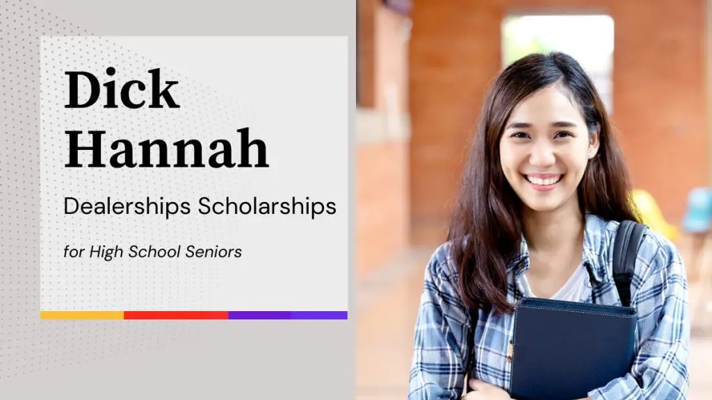 Dick Hannah Dealerships Scholarships for High School Seniors